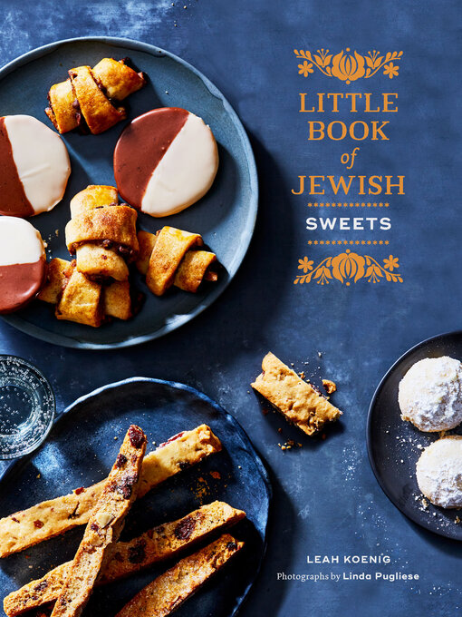 Title details for Little Book of Jewish Sweets by Leah Koenig - Available